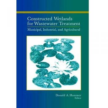 Constructed Wetlands for Wastewater Treatment: Municipal, Industrial and Agricultural