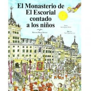 El Monasterio de El Escorial contado a los niños