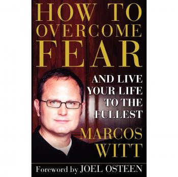 Fear Conqueror: A Comprehensive Guide to Living Fully by Marcos Witt - Paperback Edition