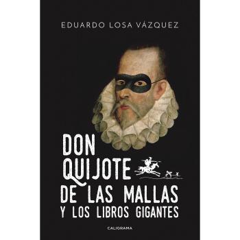Don Quijote de las mallas y los libros gigantes