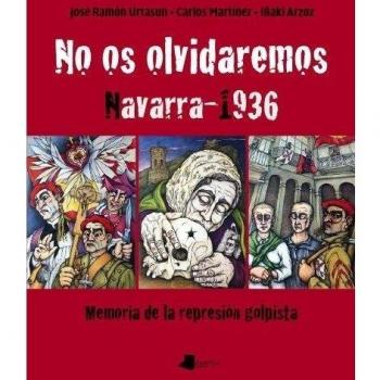 No os olvidaremos. Navarra 1936: Memoria de la represión golpista: 22