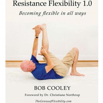 Flexibilidad de Resistencia 1.0 por Bob Cooley: Conviértete en flexible en todos los aspectos