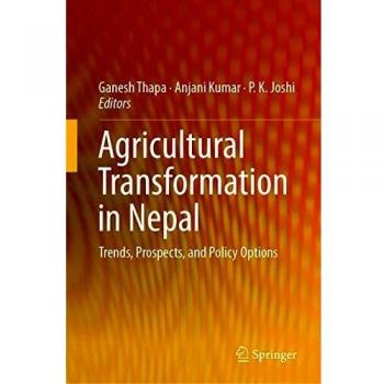 Agricultural Transformation in Nepal: Trends, Prospects, and Policy Options