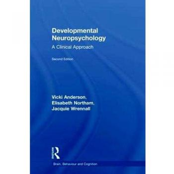 Developmental Neuropsychology: A Clinical Approach
