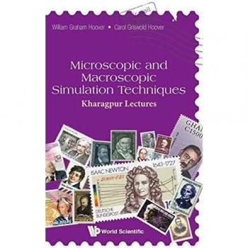 Microscopic And Macroscopic Simulation Techniques: Kharagpur Lectures