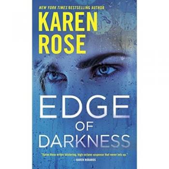 Edge of Darkness: The Cincinnati Series, Book 4 by Karen Rose