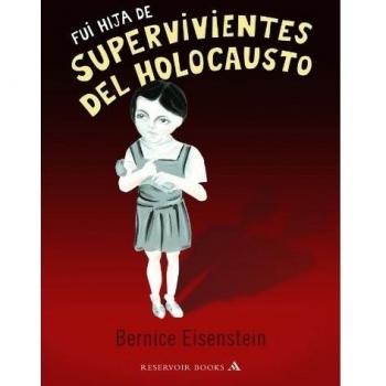 Fui hija de supervivientes del holocausto