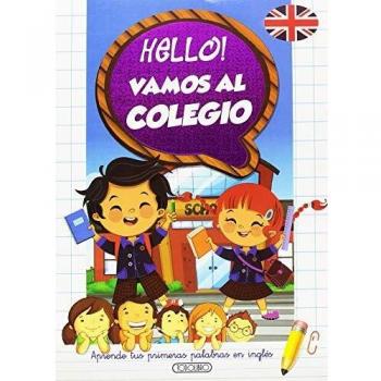 Hello! Vamos al colegio - AA.VV