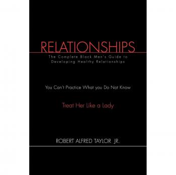 Guía Completa de Relaciones: El Manual para Hombres Negros sobre el Desarrollo de Relaciones Saludables (Edición en Tapa Blanda)