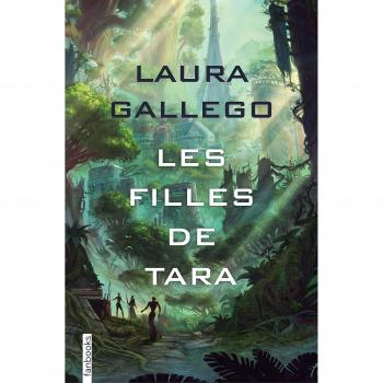 Les filles de Tara - Laura Gallego