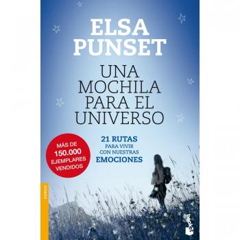 Una mochila para el universo: 21 rutas para vivir con nuestras emociones - Elsa Punset