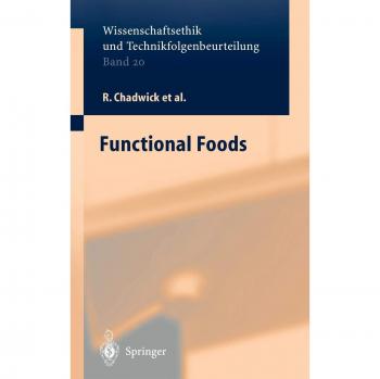 Functional Foods: Science and Ethics in Nutritional Assessment