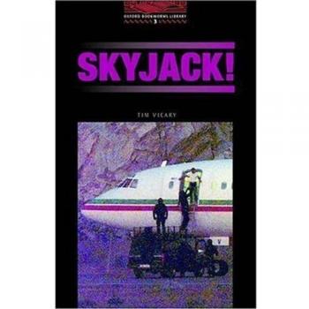 The Oxford Bookworms Library: Oxford Bookworms Library 3: Skyjack!: Stage 3