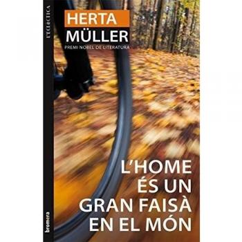 L'home és un gran faisà en el món: 174 - Herta Müller