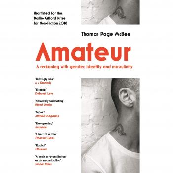 Amateur: A Reckoning With Gender, Identity and Masculinity