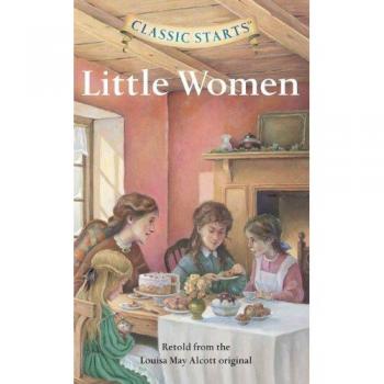 Classic Starts: Little Women