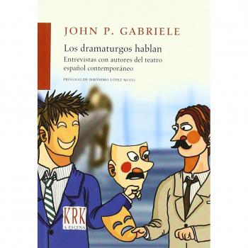 DRAMATURGOS HABLAN, LOS