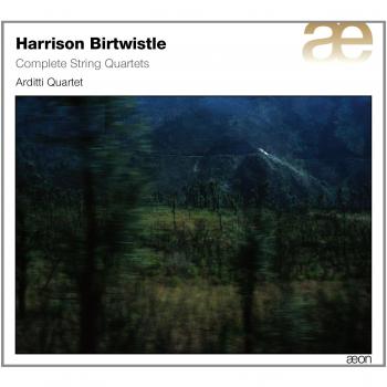 Birtwistle: Complete String Quartets - H. Birtwistle