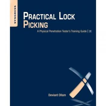 Practical Lock Picking: A Comprehensive Guide for Physical Penetration Testing