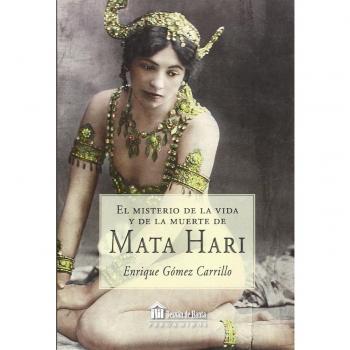 EL MISTERIO DE LA VIDA Y LA MUERTE DE MATA HARI