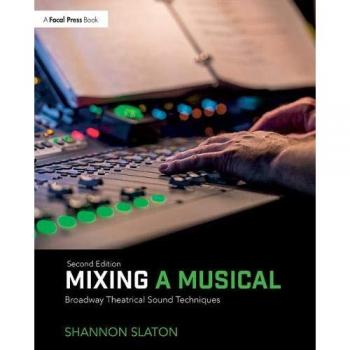 Mixing a Musical by Shannon Slaton