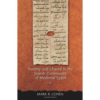 Medieval Egyptian Jewish Community: Poverty and Charity Dynamics - Princeton Edition
