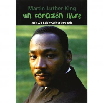 Martin Luther King. Un corazón libre: 11