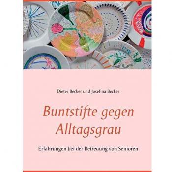Buntstifte gegen Alltagsgrau: Erfahrungen bei der Betreuung von Senioren