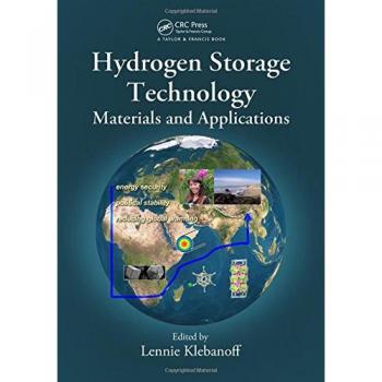 Hydrogen Storage Technology: Materials and Applications (Hardback Edition)