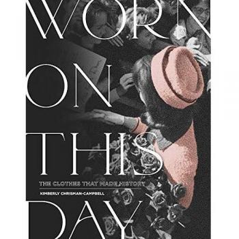 Worn On This Day: The Clothes That Made History