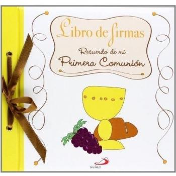 Libro de firmas. Recuerdo de mi Primera Comunión - Equipo San Pablo