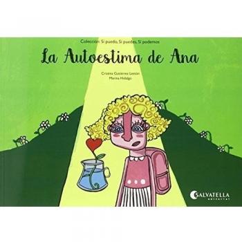 La Autoestima de Ana: Sí puedo, sí puedes, sí podemos: 2 - Cristina Gutiérrez Lestón