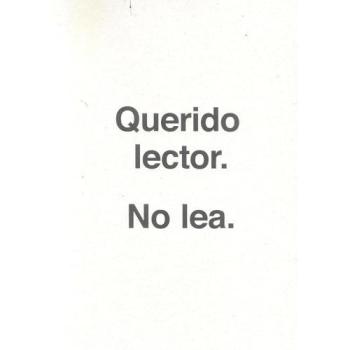 Querido lector. No lea. Ulises Carrión - Guy Schraenen
