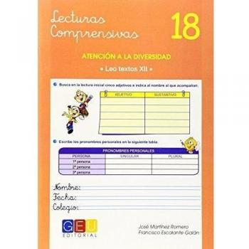 Lecturas comprensivas 18 / Editorial GEU / 5º Primaria / Mejora la comprensión lectora / Recomendado como apoyo / Actividades sencillas - MARTINEZ ROMERO, JOSE