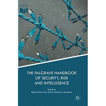 The Palgrave Handbook of Security, Risk and Intelligence