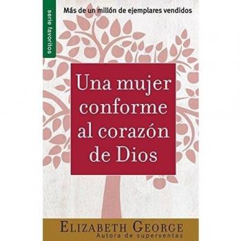A Woman After God's Own Heart: Favorites Series Edition