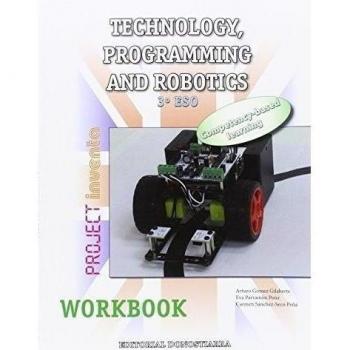 Technology, Programming and Robotics 3º ESO - Workbook - Project INVENTA - 9788470635151