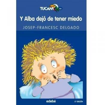 Y Alba dejó de tener miedo: 34
