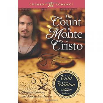 Edición de Bolsillo El Conde de Montecristo: Edición Salvaje y Lujuriosa Volumen 3 (Romance Carmesí)