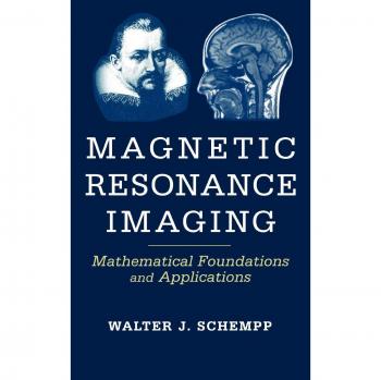 Libro de Texto sobre Imágenes por Resonancia Magnética: Fundamentos Matemáticos y Aplicaciones - Edición Tapa Dura
