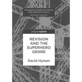 Revision and the Superhero Genre