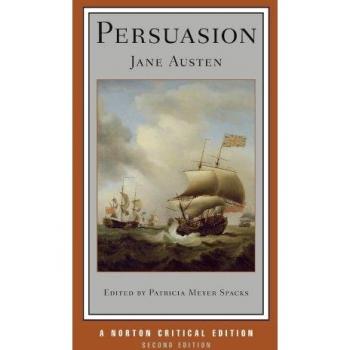 Jane Austen's Persuasion (Norton Critical Editions) - Literary Analysis and Commentary Edition