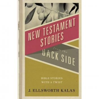 Twisted New Testament Tales: Unique Bible Stories by J. Ellsworth Kalas