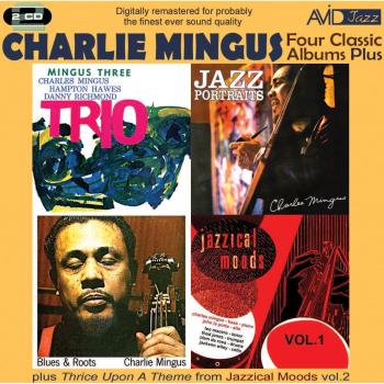 Charles Mingus - Four Classic Albums (Blues And Roots/Mingus Three Trio/Jazz Portraits/Jazzical Moods, Vol. 1) (Music CD)