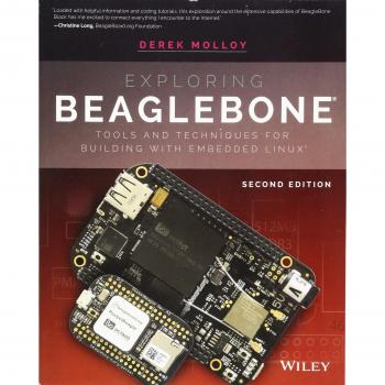 Exploring BeagleBone: Tools and Techniques for Building with Embedded Linux