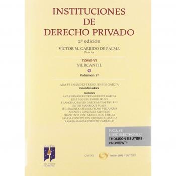 INSTITUCIONES DE DERECHO PRIVADO. TOMO VI MERCANTIL. Volumen 1º