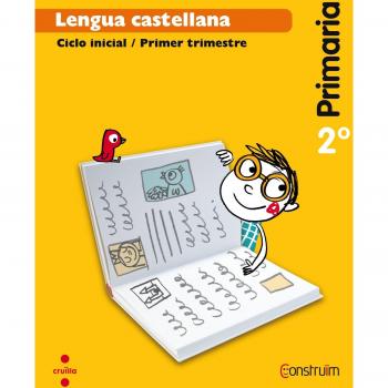 Lengua castellana. 2 Primaria. Construïm. Trimestres - 9788466137843
