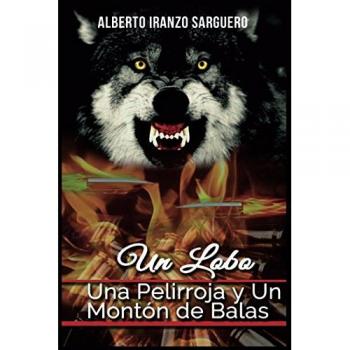 Un Lobo, Una Pelirroja y un Montón de Balas