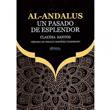 Al-andalus. Un pasado de esplendor