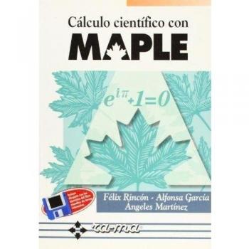 Cálculo Científico con MAPLE.